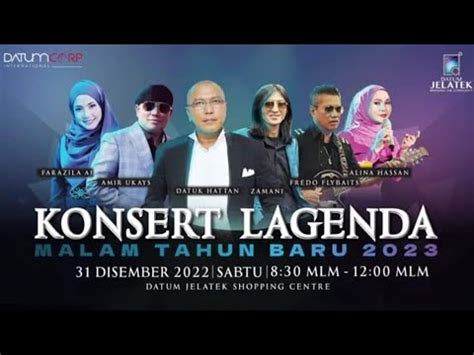 Konsert Lagenda Malam Tahun Baru Datum Jelatek Shopping Centre