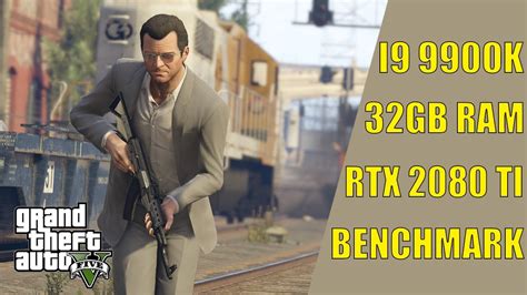 GTA V RTX 2080TI Intel Core I9 9900K 32GB RAM TEST YouTube