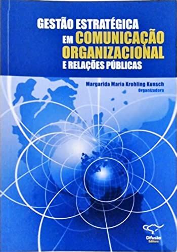 Lelivros Gestao Estrategica Em Comunicaçao Organizacional Kunsch