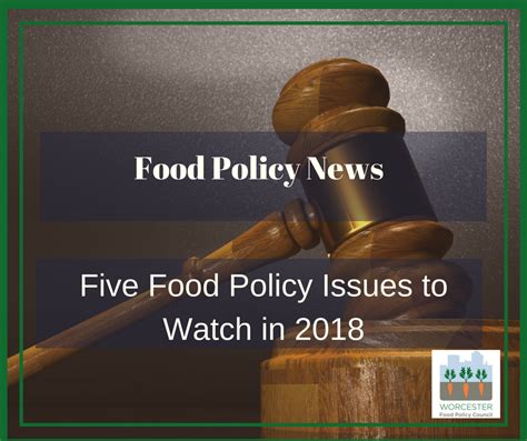 Food Policy News - Five Food Policy Issues to Watch - Worcester Food ...