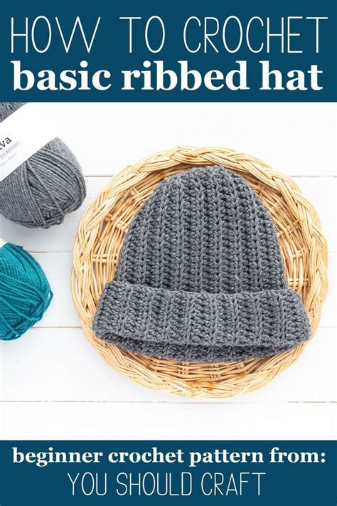 Crochet A Beginner Ribbed Hat In Sizes This Free Beanie Pattern