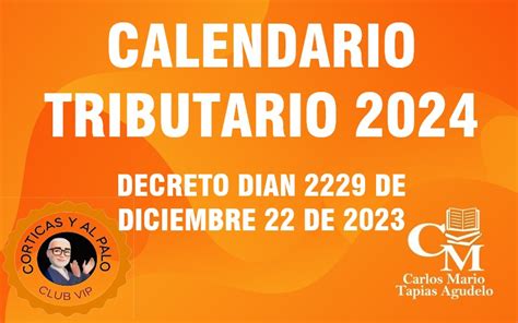 CALENDARIO TRIBUTARIO 2024 Carlos Mario Tapias Agudelo