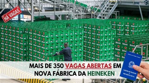 Heineken Inaugura Sua Nova F Brica Em Minas Gerais E Abre Mais De