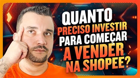 Você Pergunta e Eu Respondo Quanto Preciso Investir para Começar a