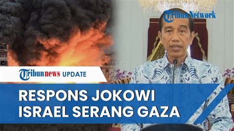 Full Kemarahan Jokowi Terhadap Israel Seusai Serangan Darat Ke Jalur