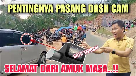 Ini Nyata Dash Cam Bukan Sekedar Aksesoris Mobil Tapi Kebutuhan