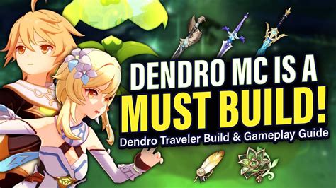 The Best Traveler Dendro Mc Guide How To Play Artifacts Weapons