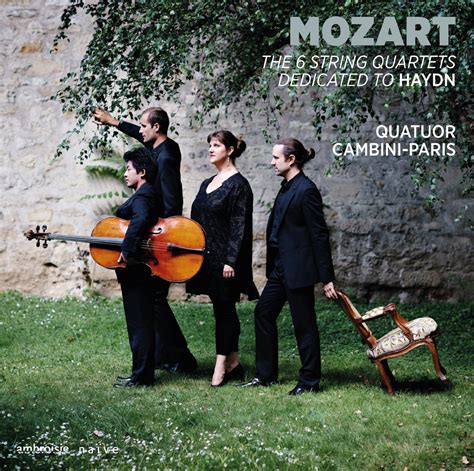 Mozart W A Les Quatuors D Di S Haydn Quatuor Cambini