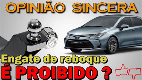 Engate De Reboque Pode Ou N O Proibido Em Alguns Carros Saiba Tudo