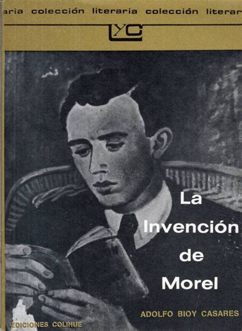 Adolfo Bioy Casares La Invenci N De Morel