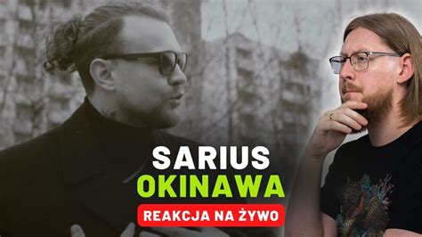 Sarius Okinawa Reakcja Na Ywo Youtube