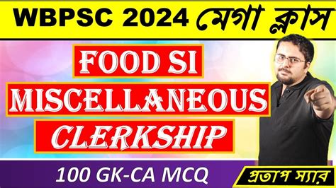 Mcq Gk Ca For Wbpsc Food Si Miscellaneous Clerkship