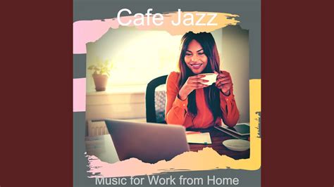 Jazz Quartet Soundtrack for Work from Home - YouTube Music