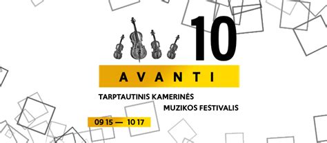 Vdu Vyksta Jubiliejinis Asis Kamerin S Muzikos Festivalis Avanti Vdu