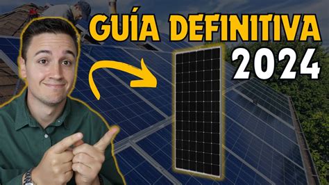 Gu A Para Comprar Placas Solares Para Casa En Con Shunhero Youtube