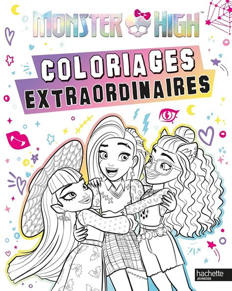 Monster High Coloriages Extraordinaires Coloriages Extraordinaires