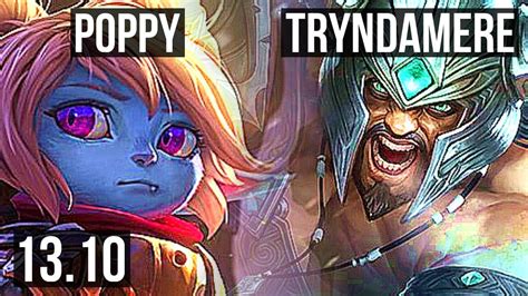 Poppy Vs Tryndamere Top 9 0 0 3200 Games 8 Solo Kills 2 3m