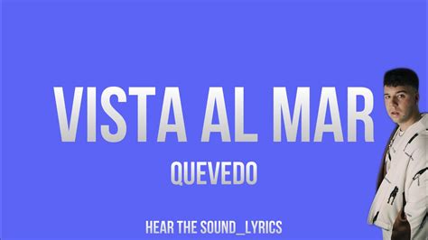 VISTA AL MAR QUEVEDO Letra Lyrics YouTube