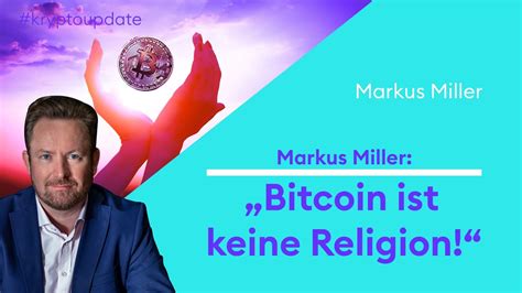 Markus Miller Bitcoin Ist Keine Religion B Rse Stuttgart Krypto