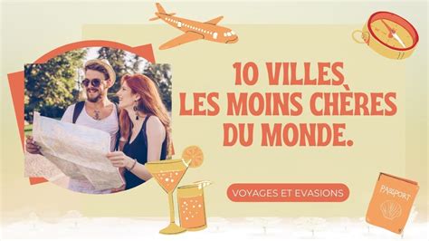 Top Des Villes Les Moins Ch Res Au Monde