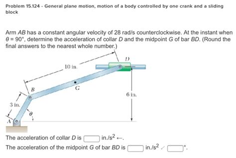 Solved General Plane Motion Motion Of A Body Controlled By Chegg