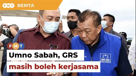 Prn Umno Sabah Grs Masih Boleh Kerjasama Kata Penganalisis Youtube