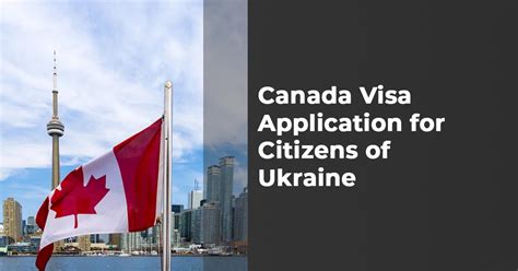 Guide To Canada Visitor Visa Application For Citizens Of Ukraine Visa