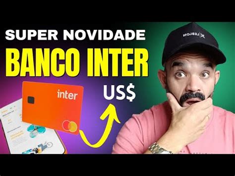 Banco Inter Lan A Super Novidade Confira Youtube