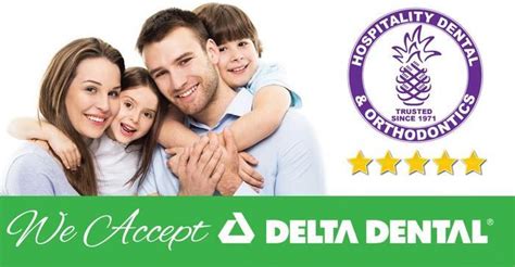 We Accept Delta Dental Insurance September 2020 Hospitality Dental And Orthodontics General