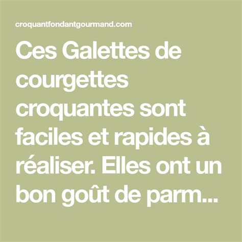 Ces Galettes de courgettes croquantes sont faciles et rapides à