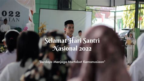 Selamat Hari Santri Nasional 2022 Berdaya Menjaga Martabat