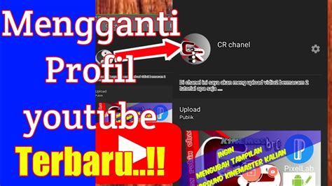 Ganti Foto Profil Youtube Terbaru Youtube