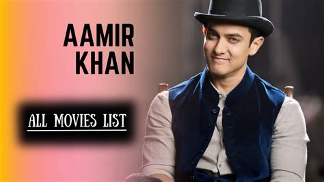 Aamir Khan All Movies List Aamir Khan Hits And Flops Movies List