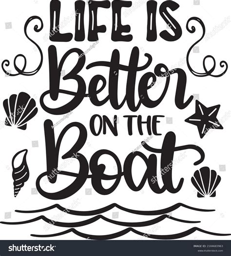 Life Better On Boat Stock Vector (Royalty Free) 2184683963 | Shutterstock