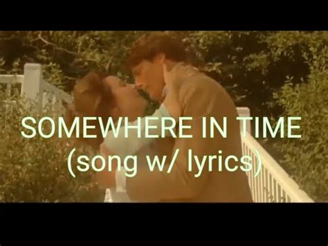 SOMEWHERE IN TIME ( song w/ lyrics) #SomewhereInTime Chords - Chordify