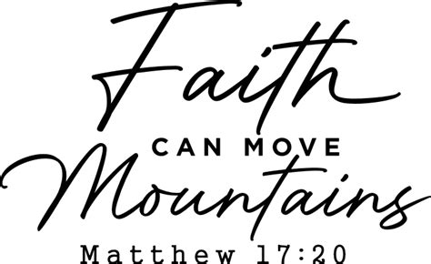 Faith Can Move Mountains Matthew Christians Tshirt Design