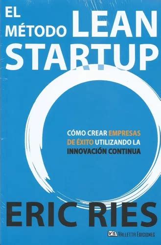 El Metodo De Lean Startup Eric Ries