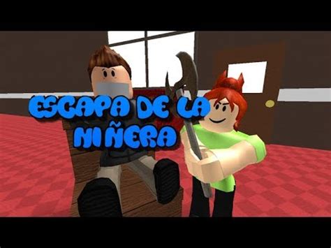 Escapa De La Ni Era Malvada Roblox Youtube