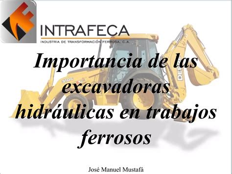 Jos Manuel Mustaf Importancia De Las Excavadoras Hidr Ulicas En