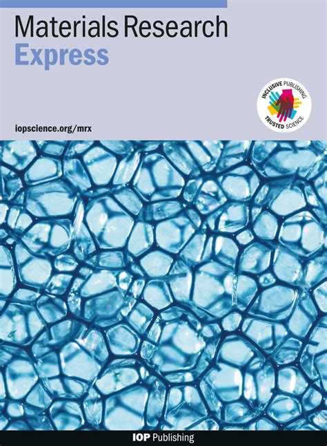 Materials Research Express期刊编委文章精选 Iop China