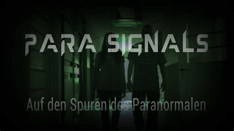 Intro Video Alt Para Signals Auf Den Spuren Des Paranormalen