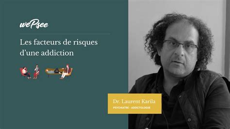 Dr Karila Les Facteurs De Risques Dune Addiction YouTube