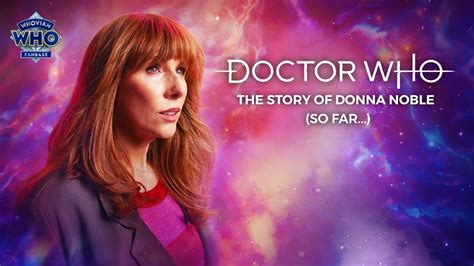 The Story Of Donna Noble So Far 60th Anniversary Doctor Who