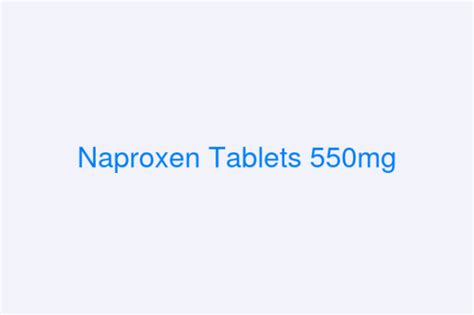 Naproxen Tablets 550mg