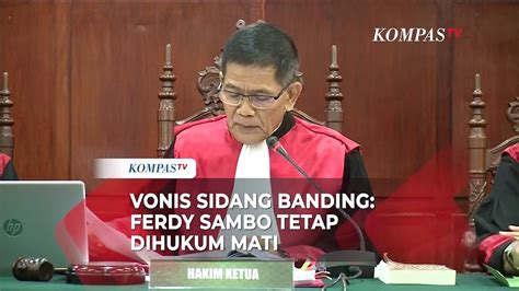 Banding Ditolak Ferdy Sambo Tetap Dihukum Mati Video Dailymotion