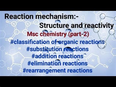 Reaction Mechanism Structure And Reactivity Mscchemistry First Year