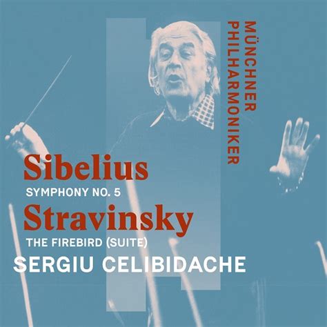 Sergiu Celibidache Sibelius Symphony No Stravinsky