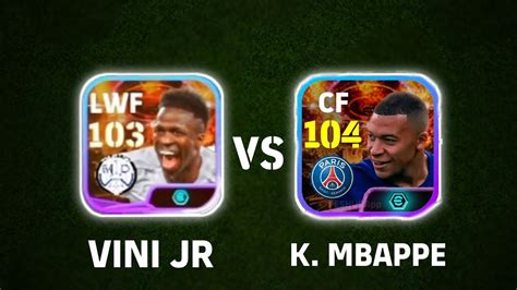 Vini Jr K Mbappe Showtime Card Review Compare Efootball Mobile