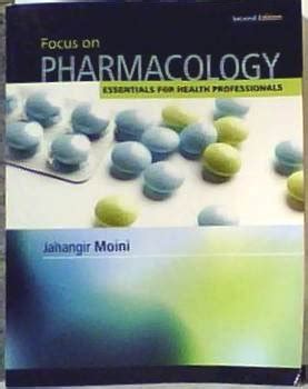 Focus On Pharmacology Essentials For Health Professionals 2nd Edition