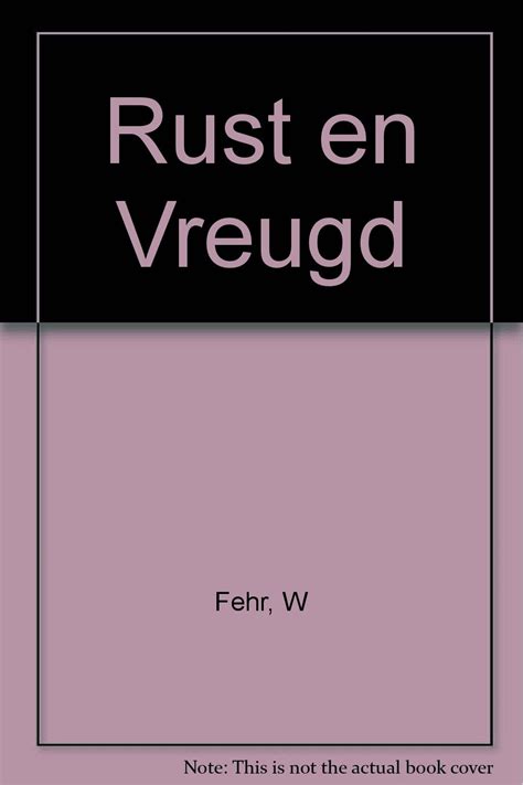 Rust En Vreugd William Fehr Amazon Books